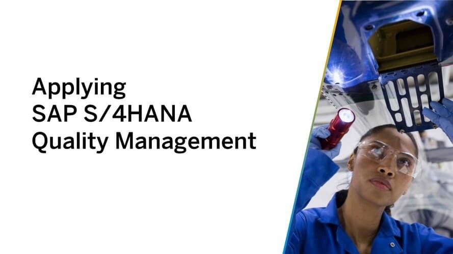 Applying SAP S/4HANA Quality Management